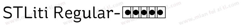 STLiti Regular字体转换